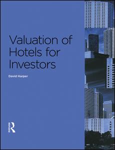 Valuation Of Hotels For Investors 1st Edition David Harper Author