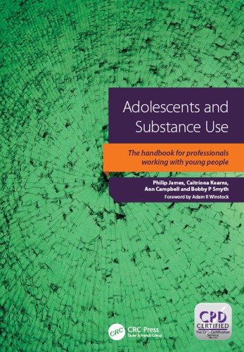 Adolescents And Substance Use 1st Edition Philip James Author Catriona Kearns Author Ann Campbell Author Bobby Np Smyth Author
