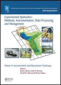Experimental Hydraulics Methods Instrumentation Data Processing And Management Volume Ii Instrumentation And Measurement Techniques 1st Edition Jochen Aberle Editor Colin Rennie Editor David Admiraal Editor Marian Muste Editor