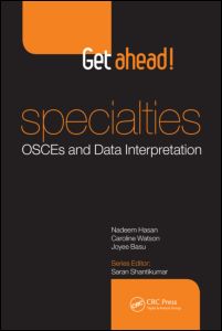 Get Ahead Specialties Osces And Data Interpretation 1st Edition Nadeem Hasan Author Caroline Watson Author Joyee Basu Author