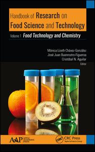Handbook Of Research On Food Science And Technology Volume 1 Food Technology And Chemistry 1st Edition Monica Chavezgonzalez Editor Jose Juan Buenrostrofigueroa Editor Cristobal N Aguilar Editor