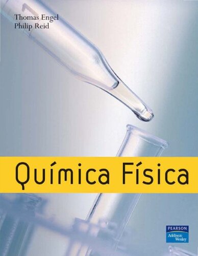 Qumica Fsica Thomas Engel Alberto Requena Rodrguez Jos Zuiga Romn Warren Hehre Philip J Reid Adolfo Bastida Pascual