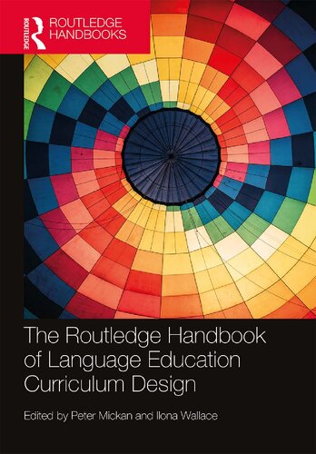 Routledge Handbook Of Language Education Curriculum Design 3 Tg Peter Mickan Ilona Wallace