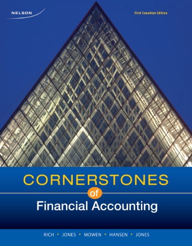 Cornerstones Of Financial Accounting First Canadian Edition Jones