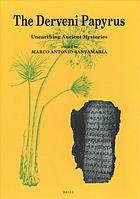 The Derveni Papyrus Unearthing Ancient Mysteries Santamara Lvarez