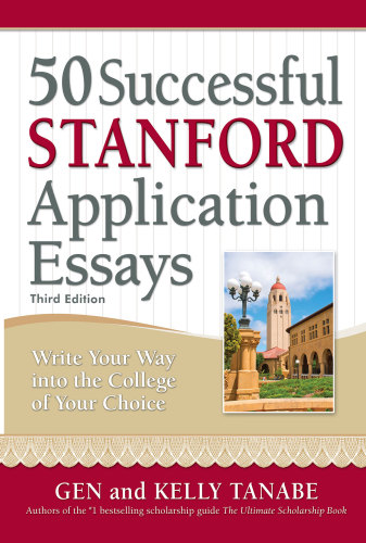 50 Successful Stanford Application Essays Gen Tanabe