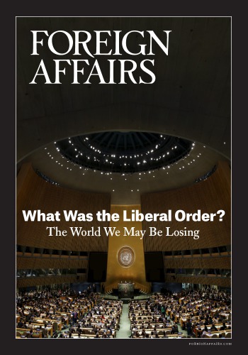 What Was The Liberal Order The World We May Be Losing Gideon Rose Ed