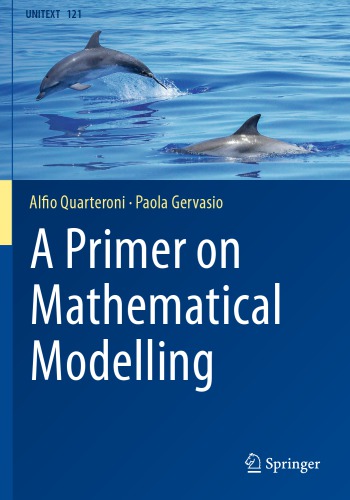 A Primer On Mathematical Modelling 1st Edition Quarteroni Alfio