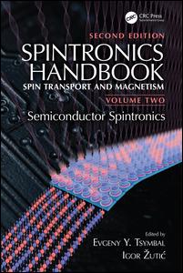 Spintronics Handbook Second Edition Spin Transport And Magnetism Volume Two Semiconductor Spintronics 2nd Edition Evgeny Y Tsymbal Editor Igor Uti Editor