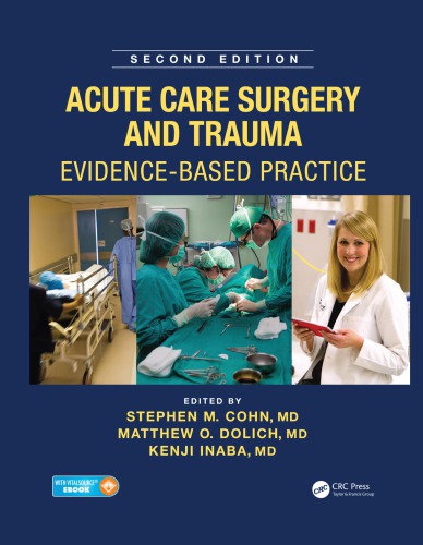 Acute Care Surgery And Trauma Evidencebased Practice Second Edition Cohn
