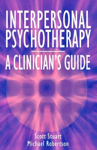 Interpersonal Psychotherapy A Clinicians Guide 1st Edition Michael Robertson Author
