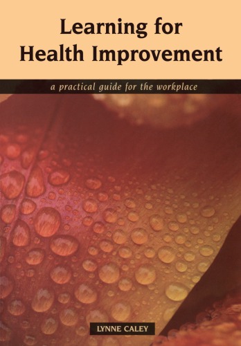 Learning For Health Improvement Pt 1 Experiences Of Providing And Receiving Care 1st Edition Lynne Caley Author Pauline Boss Author