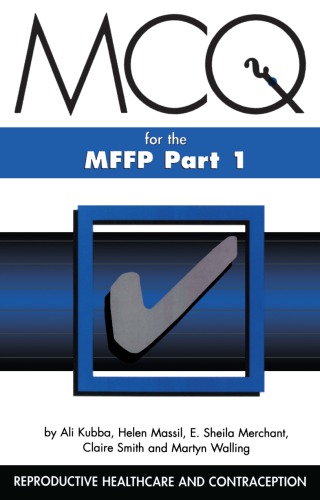 Mcqs For The Mffp Part One 1st Edition Ali Kubba Author Helen Missil Author Sheila Merchant Author Claire Smith Author Martyn Walling Author