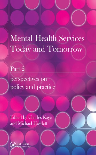 Mental Health Services Today And Tomorrow Pt 2 1st Edition Charles Kaye Author Michael Howlett Author