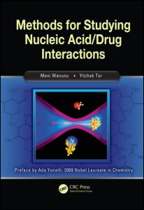 Methods For Studying Nucleic Aciddrug Interactions 1st Edition Meni Wanunu Editor Yitzhak Tor Editor