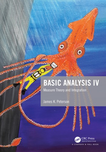 Basic Analysis Iv Measure Theory And Integration First Edition Peterson