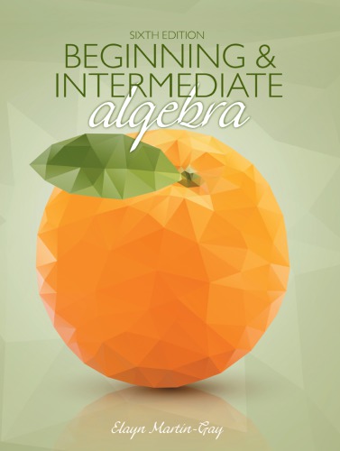 Beginning And Intermediate Algebra 6th Edition Elayn Martingay