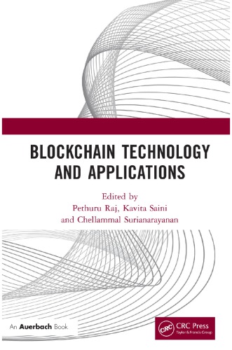 Blockchain Technology And Applications Raj Pethuru Saini Kavita Surianarayanan