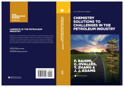 Chemistry Solutions To Challenges In The Petroleum Industry American Chemical Society Division Of Energy And Fuels Rahimi