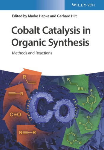 Cobalt Catalysis In Organic Synthesis Methods And Reactions Hapke