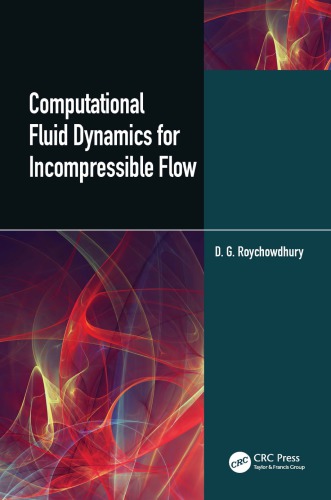 Computational Fluid Dynamics For Incompressible Flow First Edition Roychowdhury