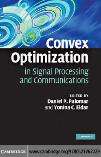 Convex Optimization In Signal Processing And Communications Eldar