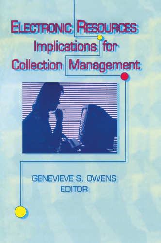 Electronic Resources Implications For Collection Management First Edition Owens