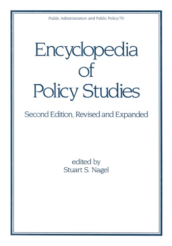 Encyclopedia Of Policy Studies Second Edition Revised And Expanded Nagel