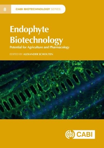 Endophyte Biotechnology Potential For Agriculture And Pharmacology Cab International