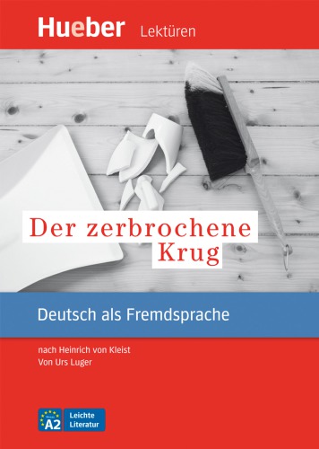 Der Zerbrochene Krug Nach Heinrich Von Kleist Kleist Heinrich Von Luger