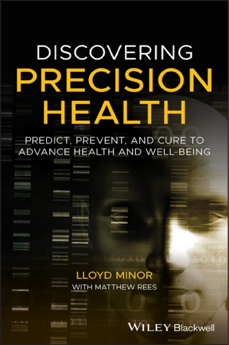 Discovering Precision Health Predict Prevent And Cure To Advance Health And Wellbeing Minor