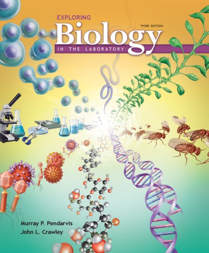 Exploring Biology In The Laboratory Murray P Pendarvis John L Crawley