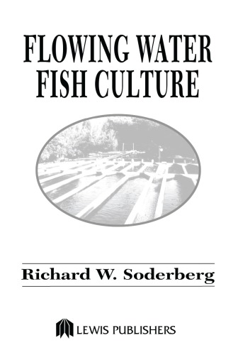 Flowing Water Fish Culture 1st Edition Richard W Soderberg Author