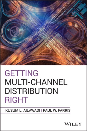 Getting Multichannel Distribution Right Second Edition Ailawadi