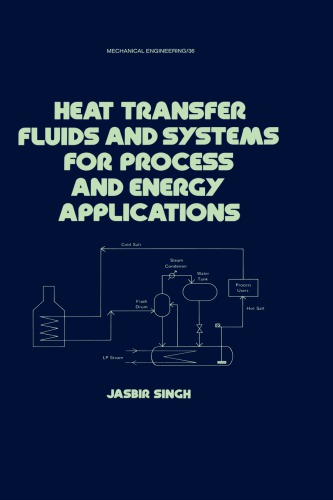 Heat Transfer Fluids And Systems For Process And Energy Applications Singh