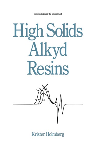 High Solids Alkyd Resins First Edition Holmberg K