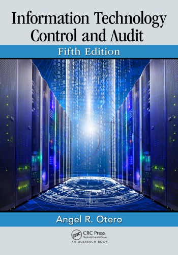 Information Technology Control And Audit Fifth Edition Otero