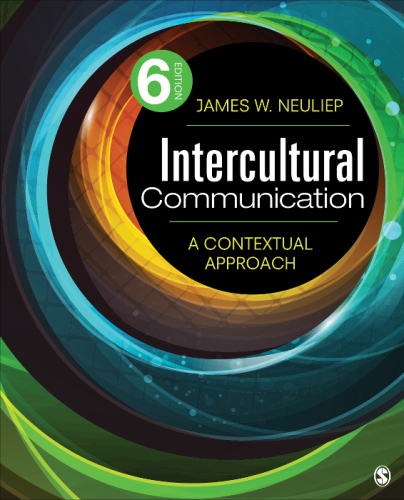 Intercultural Communication A Contextual Approach 6th Edition Neuliep