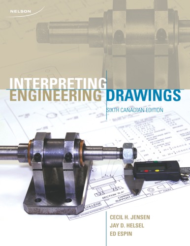Interpreting Engineering Drawings 6th Canadian Ed Espin Ed Helsel
