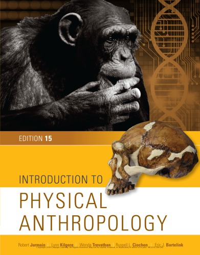 Introduction To Physical Anthropology Fifteenth Edition Student Edition Bartelink