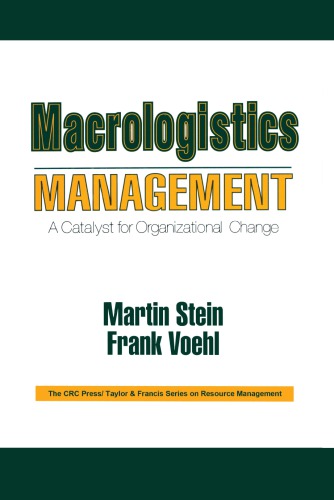 Macrologistics Management A Catalyst For Organizational Change Stein