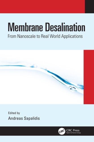 Membrane Desalination From Nanoscale To Real World Applications First Edition Sapalidis