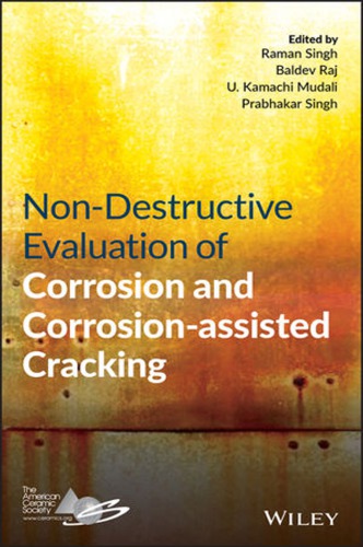 Nondestructive Evaluation Of Corrosion And Corrosionassisted Cracking Mudali