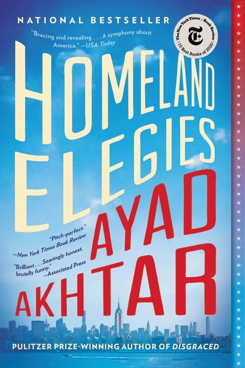 Homeland Elegies Ayad Akhtar
