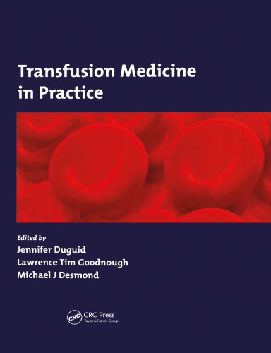 Transfusion Medicine In Practice Desmond Michael J Duguid Jennifer Goodnough