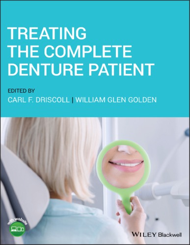 Treating The Complete Denture Patient Driscoll Carl F