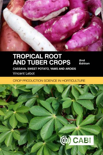 Tropical Roots And Tuber Crops Cassava Sweet Potato Yams And Aroids Lebot