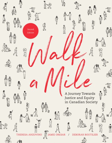 Walk A Mile A Journey Towards Justice And Equity In Canadian Society Second Edition Anzovino