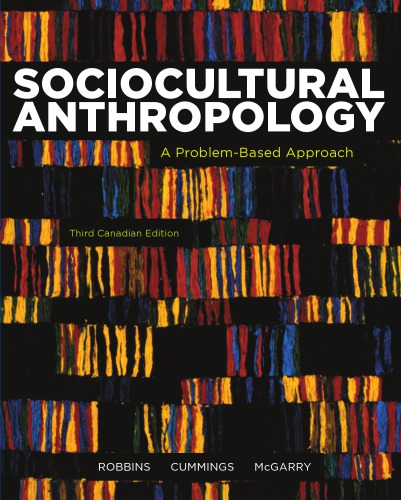 Sociocultural Anthropology A Problembased Approach Cummings