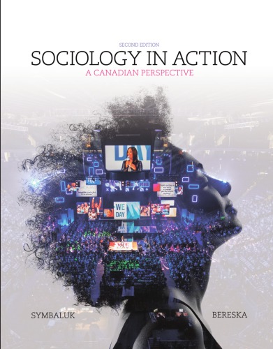 Sociology In Action A Canadian Perspective Second Edition Symbaluk